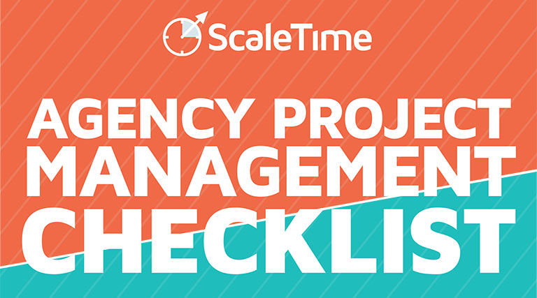 ScaleTime agency project management checklist
